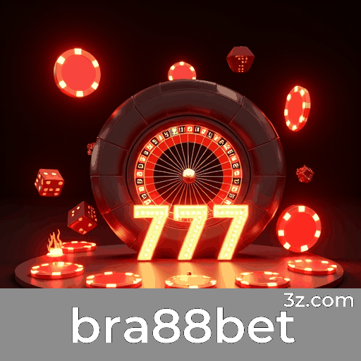 bra88bet: A Escolha Confiável para Apostas Online